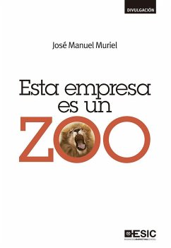 Esta empresa es un zoo - Muriel Jiménez, José Manuel