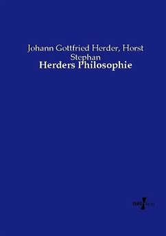 Herders Philosophie - Herder, Johann Gottfried;Stephan, Horst