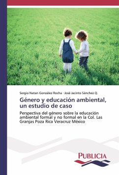 Género y educación ambiental, un estudio de caso - González Rocha, Sergio Natan;Sánchez Q., José Jacinto