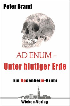 Ad Enum - Unter blutiger Erde (eBook, ePUB) - Brand, Peter