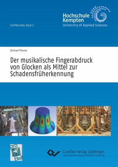 Der musikalische Fingerabdruck von Glocken als Mittel zur Schadensfrüherkennung - Plitzner, Michael