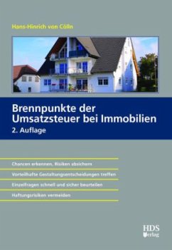 Brennpunkte der Umsatzsteuer bei Immobilien - Cölln, Hans-Hinrich von