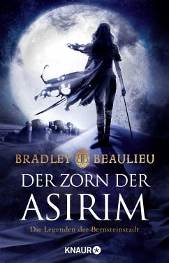 Der Zorn der Asirim / Legenden der Bernsteinstadt Bd.2 - Beaulieu, Bradley