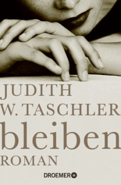 bleiben - Taschler, Judith W.