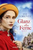 Glanz der Ferne / Berlin-Trilogie Bd.3