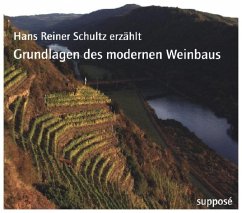 Grundlagen des modernen Weinbaus - Schultz, Hans R.