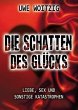 Die Schatten des Glücks - Bild 1