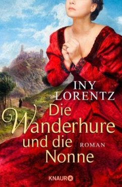 Die Wanderhure und die Nonne / Die Wanderhure Bd.7 - Lorentz, Iny