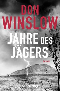 Jahre des Jägers / Die Kartell-Saga Bd.3 - Winslow, Don