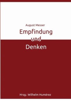 Empfindung und Denken - Humerez, Wilhelm