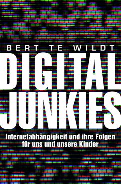 Digital Junkies - Wildt, Bert te