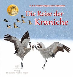 Die Reise der Kraniche - Fischer-Nagel, Andreas;Fischer-Nagel, Heiderose