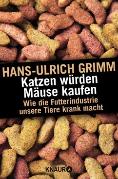 Katzen würden Mäuse kaufen - Grimm, Hans-Ulrich