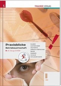 Praxisblicke - Betriebswirtschaft II HAK, m. Übungs-CD-ROM