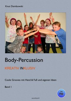 Body-Percussion kreativ inklusiv - Dembowski, Knut