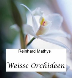 Cover Weisse Orchideen (eBook, ePUB)