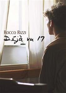 Déjà Vu 17 (eBook, ePUB) - Rizzi, Rocco