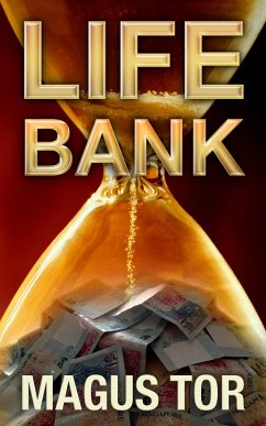 Life Bank (eBook, ePUB) - Tor, Magus