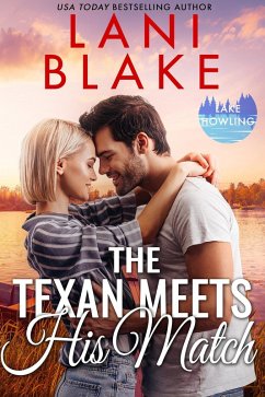 The Texan Meets His Match (Lake Howling Series, #2) (eBook, ePUB) - Blake, Lani