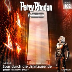 Spur durch die Jahrtausende / Perry Rhodan - Neo Bd.102 (MP3-Download) - Hirdt, Kai