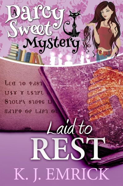 Laid to Rest (Darcy Sweet Mystery, #18) (eBook, ePUB) Laid to Rest (Darcy Sweet Mystery, #18) (eBook, ePUB)
