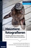 Foto Praxis Haustiere fotografieren (eBook, PDF)