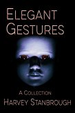 Elegant Gestures (Short Story Collections) (eBook, ePUB)