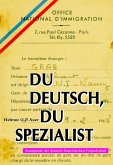 Du deutsch, du Spezialist