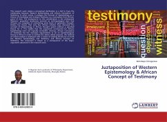 Juztaposition of Western Epistemology & African Concept of Testimony - Omogunwa, Ilemobayo