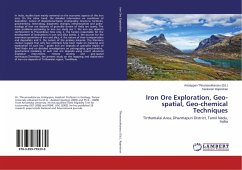 Iron Ore Exploration, Geo-spatial, Geo-chemical Techniques - Rajendran, Sankaran