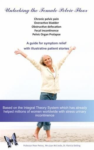 Unlocking the Female Pelvic Floor (eBook, ePUB) Unlocking the Female Pelvic Floor (eBook, ePUB)