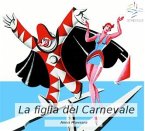 La figlia del Carnevale (eBook, ePUB)