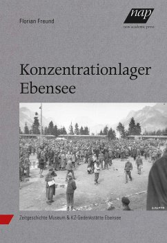 Konzentrationslager Ebensee - Freund, Florian