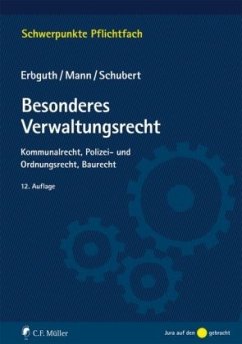 Besonderes Verwaltungsrecht - Mann, Thomas;Erbguth, Wilfried;Schubert, Mathias