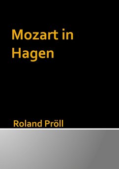 Mozart in Hagen - Pröll, Roland