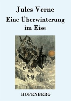 Eine Überwinterung im Eise