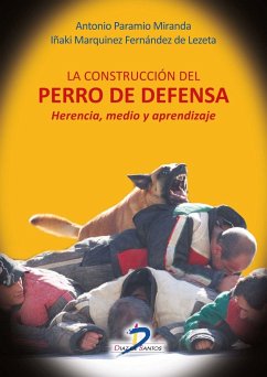 La construcción del perro de defensa: herencia, medio y aprendizaje