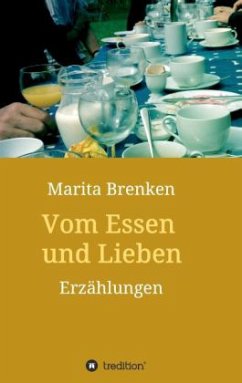 Vom Essen und Lieben - Brenken, Marita