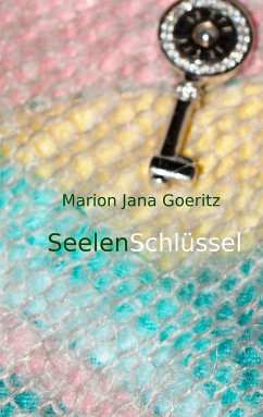 SeelenSchlüssel - Goeritz, Marion Jana