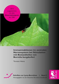 Immunreaktionen im zentralen Nervensystem bei Stimulation mit Bestandteilen von Borrelia burgdorferi - Heinz, Torsten