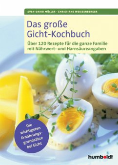 Das große Gicht-Kochbuch - Müller, Sven-David; Weißenberger, Christiane