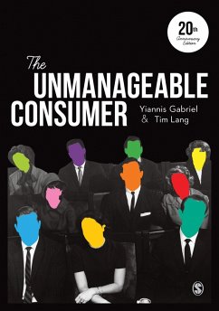 The Unmanageable Consumer (eBook, PDF) - Gabriel, Yiannis; Lang, Tim