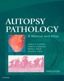 Autopsy Pathology: A Manual and Atlas E-Book (eBook, ePUB) - Connolly, Andrew J; Finkbeiner, Walter E.; Ursell, Philip C.; Davis, Richard L.