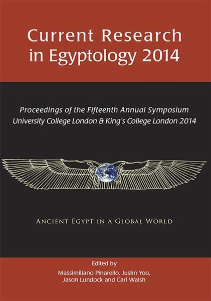 Current Research in Egyptology 2014 (eBook, PDF) Current Research in Egyptology 2014 (eBook, PDF)