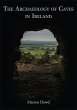 Archaeology of Caves in Ireland (eBook,... - Bild 1