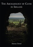Archaeology of Caves in Ireland (eBook, PDF)