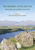 Neolithic of the Irish Sea (eBook, ePUB) Neolithic of the Irish Sea (eBook, ePUB)