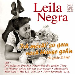 Ich Möcht' So Gern Nach Hause Geh'N-50 Erfolge - Negra,Leila
