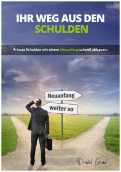 Ihr Weg aus den Schulden (eBook, ePUB) - Grund, Daniel