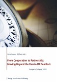 From Cooperation to Partnership: Moving Beyond the Russia-EU Deadlock (eBook, ePUB)